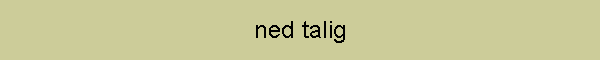 ned talig